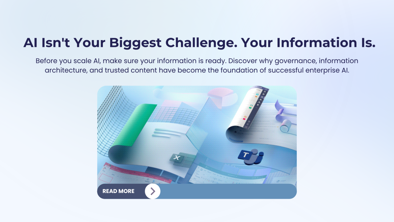 AI Isn't Your Biggest Challenge. Your Information Is.